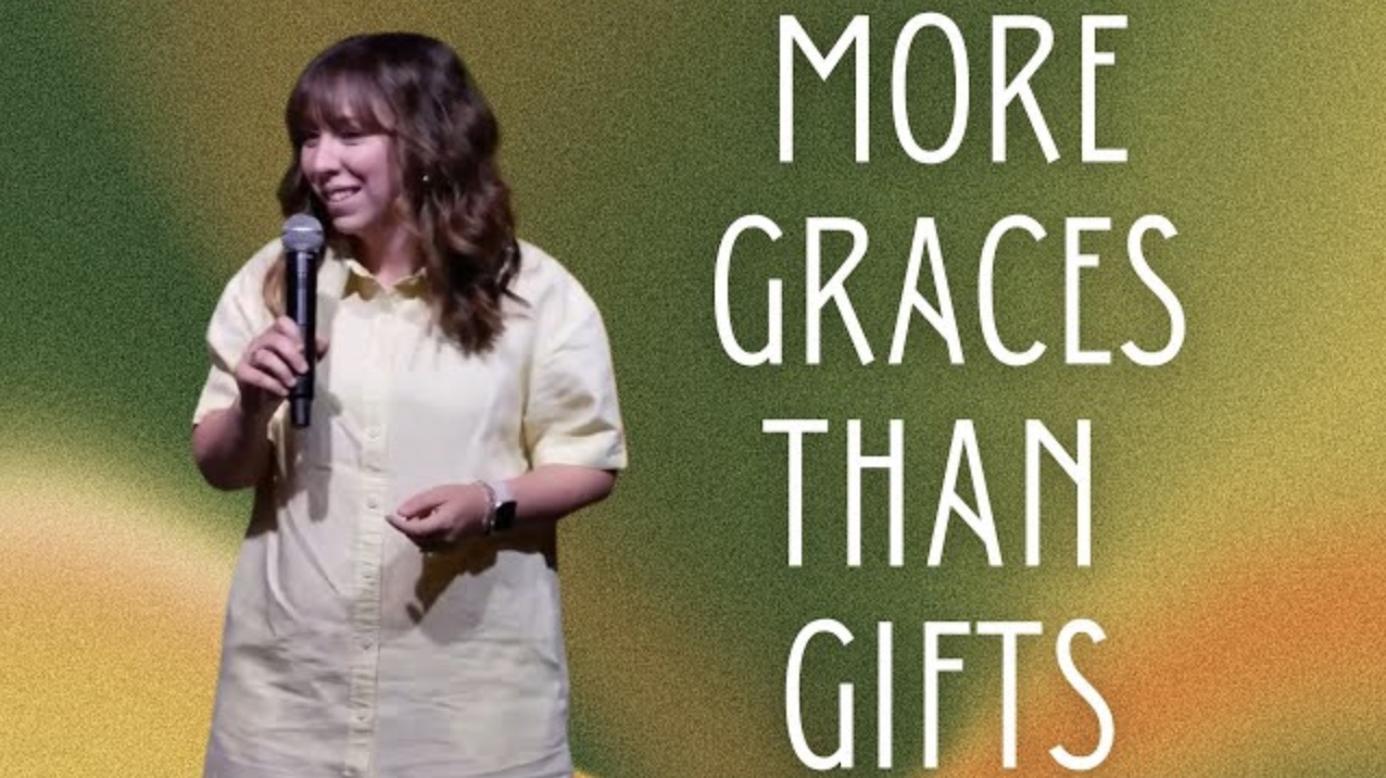 More Graces Than Gifts